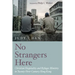 No Strangers Here: Christian Hospitality and Refugee Ministry in Twenty-First-Century Hong Kong