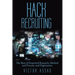 Hack Recruiting: The Best of Empirical Research, Method and Process, and Digitization