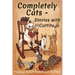 Completely Cats - Stories with Cattitude