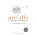 Pitfalls and Possibilities: A Leadership Fable