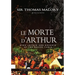 Le Morte D'Arthur: King Arthur and Knights of the Round Table