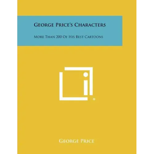 George Price's Characters: More Than 200 of His Best Cartoons