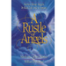 A Rustle of Angels: Stories about angels in real life and scripture