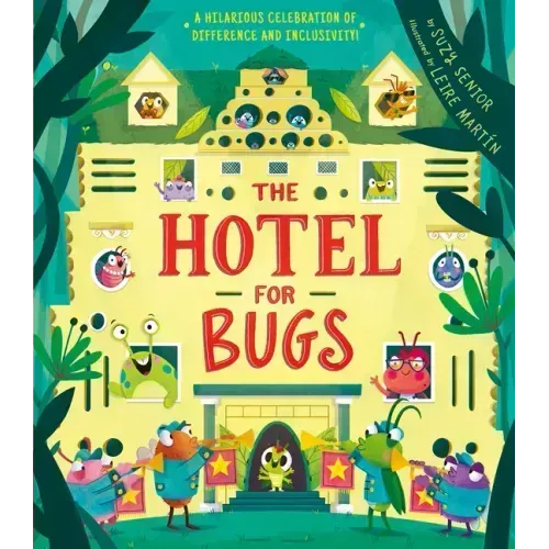 Hotel for Bugs: A Celebration of Difference and Inclusivity!