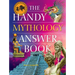 The Handy Mythology Answer Book