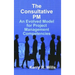 The Consultative PM: An Evolved Model for Project Management Competencies