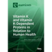 Vitamin K and Vitamin K-Dependent Proteins in Relation to Human Health