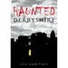 Haunted Derbyshire