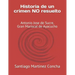 Historia de un crimen NO resuelto: Antonio Jose de Sucre, Gran Mariscal de Ayacucho
