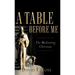 A Table Before Me