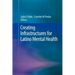 Creating Infrastructures for Latino Mental Health