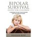 Bipolar Child: Bipolar Survival Guide for Children: 7 Strategies to Help Your Children Cope with Bipolar Today