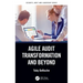 Agile Audit Transformation and Beyond