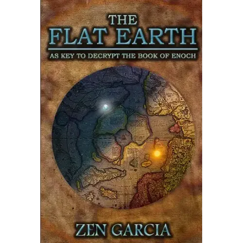 The Flat Earth as Key to Decrypt the Book of Enoch