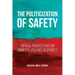The Politicization of Safety: Critical Perspectives on Domestic Violence Responses