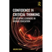 Confidence in Critical Thinking: Developing Learners in Higher Education