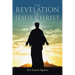 The Revelation of Jesus Christ