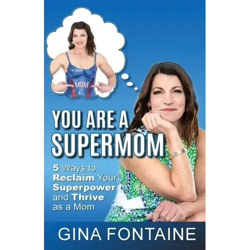 You Are a Supermom