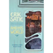 Erik Satie: A Parisian Composer and His World