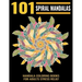 101 Spiral Mandalas: Mandala Coloring Books For Adults Stress Relief: Relaxation Mandala Designs