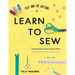 Tilly and the Buttons: Learn to Sew: Essential Skills to Start Making Clothes