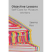 Objective Lessons: Self Care for Museum Professions