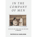 In the Company of Men: Who We Are And How We Become