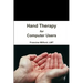 Hand Therapy for Computer Users