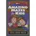 Amazing Mazes for Kids