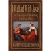 I Walked With Jesus: New Testament Stories of Faith and Healing From the Least of These