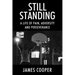 Still Standing: A Life of Pain, Adversity and Perseverance