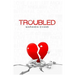 Troubled