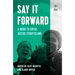 Say It Forward: A Guide to Social Justice Storytelling