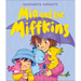 MIA and the Miffkins