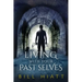 Living with Your Past Selves