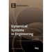 Dynamical Systems in Engineering