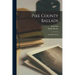 Pike County Ballads: and Other Poems