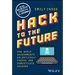 Hack to the Future: How World Governments Relentlessly Pursue and Domesticate Hackers
