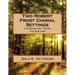 Two Robert Frost Choral Settings: The Road Not Taken and The Pasture