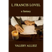 I, Francis Lovel - A Fantasy