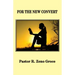 For the New Convert