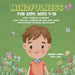 Mindfulness for Kids Ages 4-12