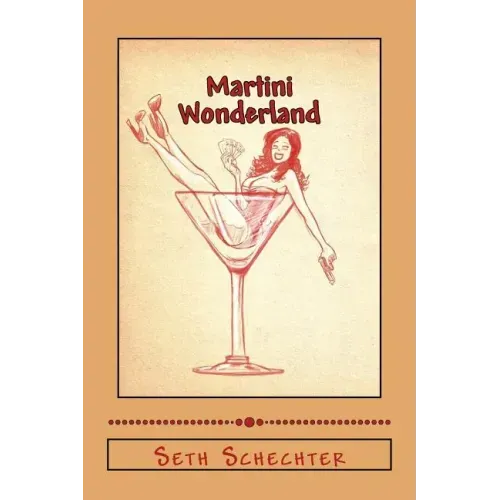 Martini Wonderland: My Strange Adventures Inside the Grey Goose Goldmine