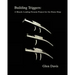 Building Triggers: A Muzzle Loading Firearm Project for the Home Shop