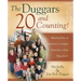 The Duggars: 20 and Counting!: Raising One of America's Largest Families--How They Do It