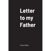 Letter to my Father