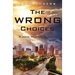 The Wrong Choices: A John Mariner Mystery