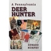 A Pennsylvania Deer Hunter