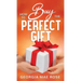 How To Buy The Perfect Gift