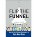 Flip the Funnel